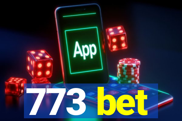 773 bet